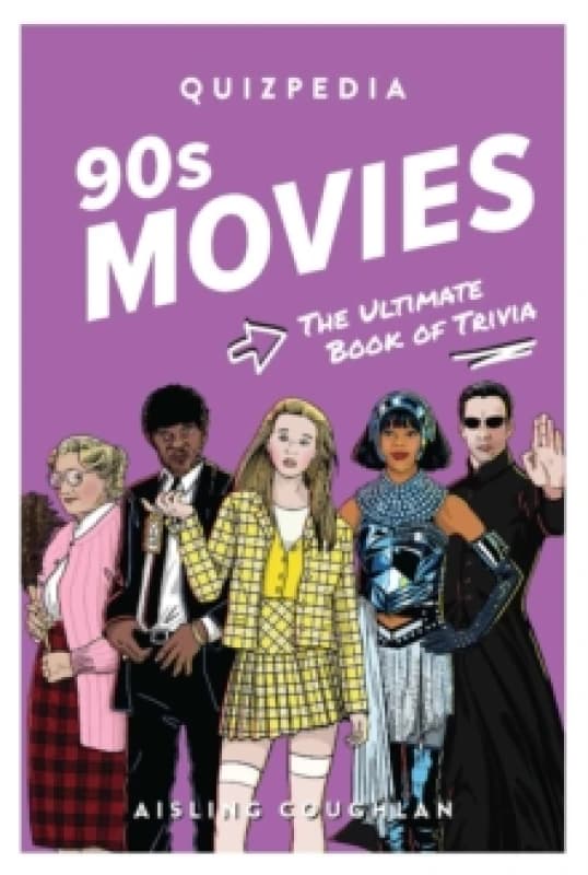 90s Movies Quizpedia : The ultimate book of trivia Paperback / softback