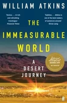 The Immeasurable World : A Desert Journey