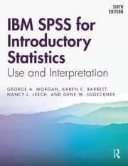 IBM SPSS for Introductory Statistics Use and Interpretation Sixth Edition