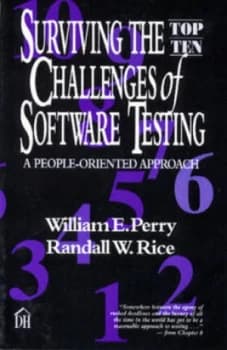 Surviving the Top Ten Challenges of Software Testing Paperback