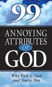 99 Annoying Attributes of God Paperback