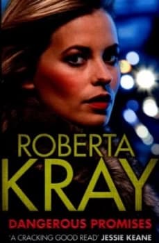 Dangerous Promises by Roberta Kray Paperback