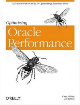Optimizing Oracle performance by Cary Millsap