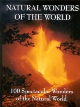 Natural Wonders of the World by John M Baxter Hardback
