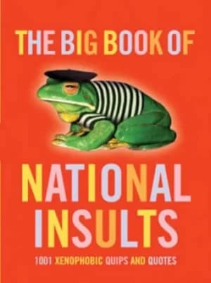 The big book of national insults by Julian L'Estrange