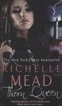 Thorn Queen by Richelle Mead Paperback