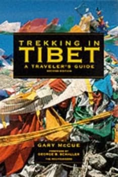 Trekking in Tibet by Gary Mccue Paperback