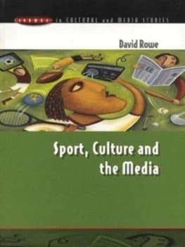 Sport Culture and the Media by David Rowe Paperback