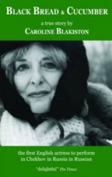 Black Bread and Cucumber by Caroline Blakiston Paperback