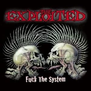 Fuck the System by The Exploited CD Album