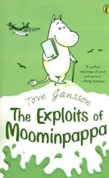 The Exploits of Moominpappa by Tove Jansson Book