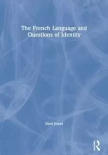 The French Language and Questions of Identity