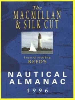 The Macmillan and Silk Cut Nautical Almanac 1996 by B Doliveira and N. L Featherstone and Dick Hewitt and B. D Yallop Paperback