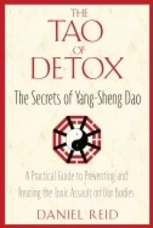 tao of detox the secrets of yang sheng dao