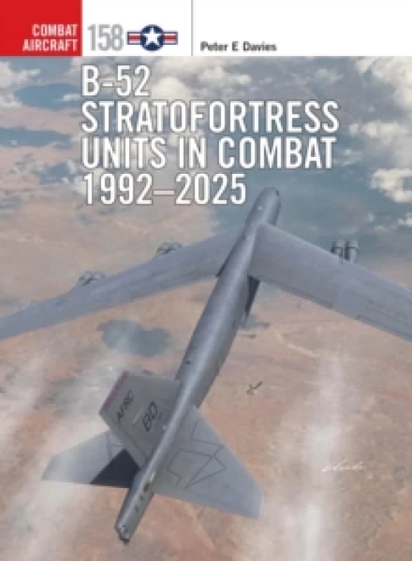 B-52 Stratofortress Units in Combat 19922025 Paperback / softback