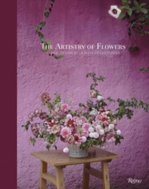 The Artistry of Flowers. Hardback. By Gabriela Salazar Books