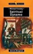michael faraday spiritual dynamo