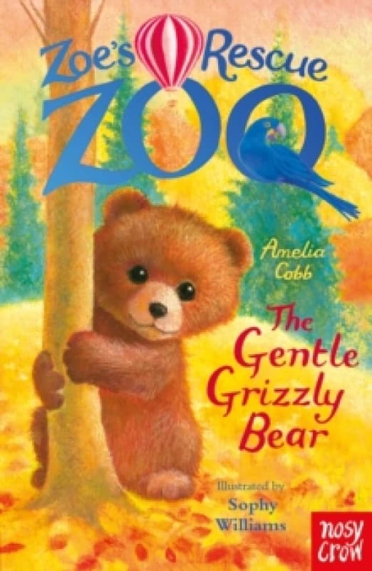 Zoe's Rescue Zoo: The Gentle Grizzly Bear Paperback / softback
