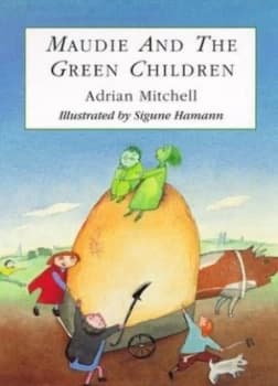 Maudie and the Green Children by Sigune Hamann Hardback
