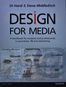 Design for Media : A Handbook for Students and Professionals in Journalism, PR, and Advertising