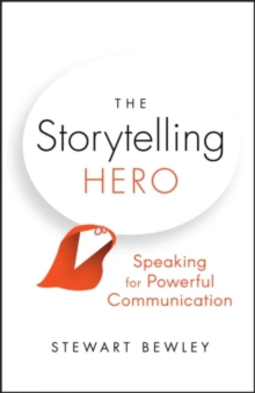 Storytelling Hero. Paperback. By Stewart Bewley Books