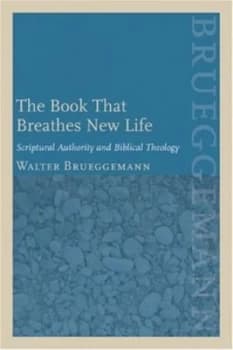 The Book That Breathes New Life by Walter Brueggemann and Patrick D Miller Hardback