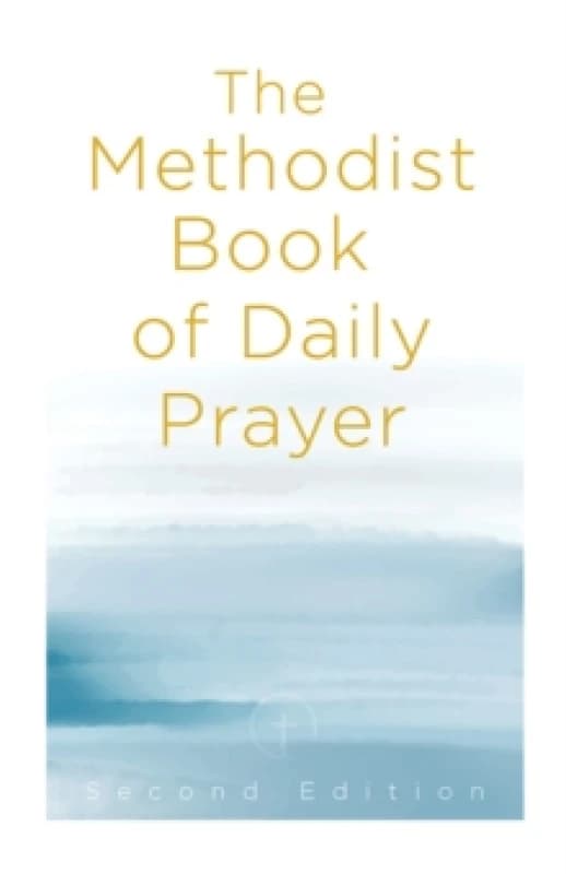 Methodist Book of Daily Prayer Second Edition, The Paperback / softback