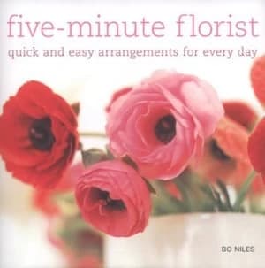 Five-Minute Florist by Bo Niles Hardback