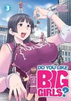 Do You Like Big Girls? Vol. 3 by Goro Aizome
