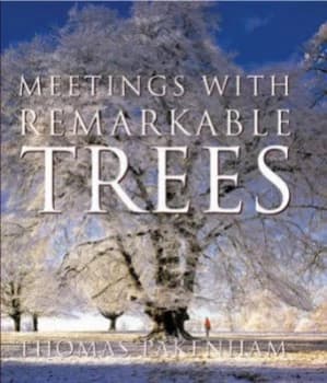Meetings with Remarkable Trees by Thomas Pakenham Hardback