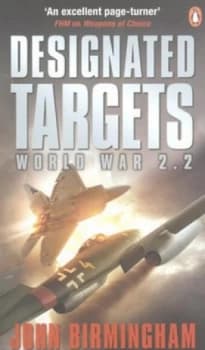 Designated Targets by John Birmingham Paperback