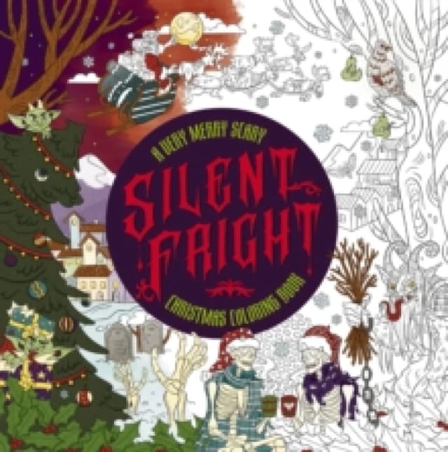 Silent Fright : A Very Merry Scary Christmas Coloring Book Paperback / softback
