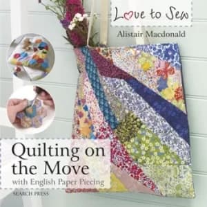 Quilting on the move with English paper piecing by Alistair Macdonald