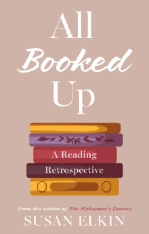All Booked Up : A Reading Retrospective Paperback / softback