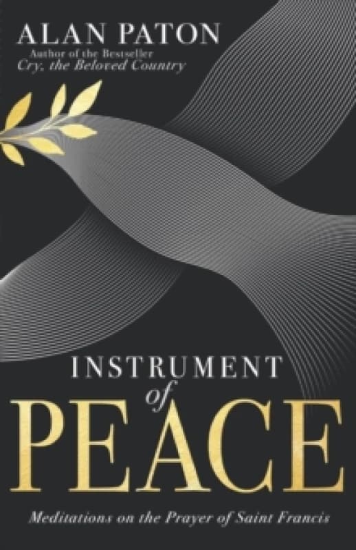 Instrument of Peace : Meditations on the Prayer of Saint Francis Paperback