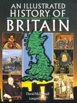 An Illustrated History of Britain by David Mcdowall Paperback