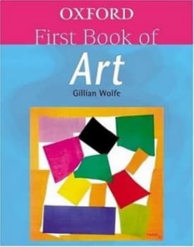 Oxford First Book of Art by Gillian Wolfe Book