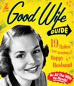 The Good Wife Guide by Ladies Homemaker Monthly Hardback