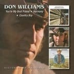 Don Williams - You're My Best Friend/Harmony/Country Boy (Music CD)