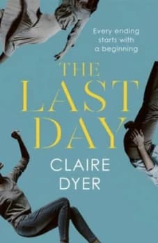 The Last Day by Claire Dyer Book