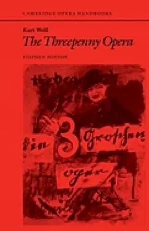 kurt weill the threepenny opera
