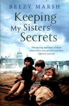 Keeping My Sisters Secrets by Beezy Marsh Book