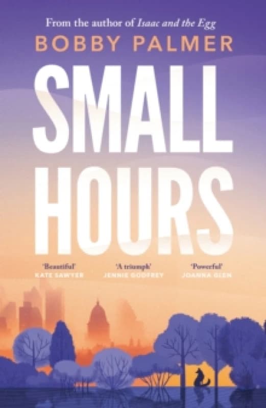Small Hours. Hardback. By Bobby Palmer Books