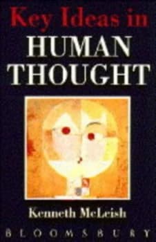 Key Ideas in Human Thought by Kenneth Mcleish Paperback
