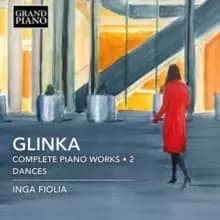 Glinka: Complete Piano Works