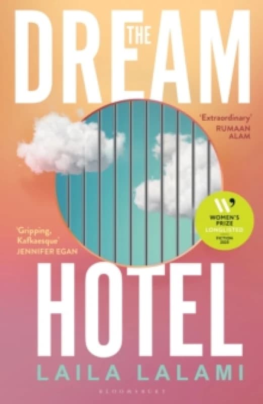 The Dream Hotel : Longlisted for the Womens Prize for Fiction 2025 Hardback