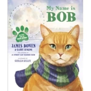 My Name is Bob: An Illustrated Picture Book by James Bowen (Paperback, 2014)
