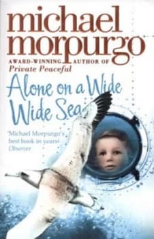 Alone on a Wide Wide Sea by Michael Morpurgo Paperback