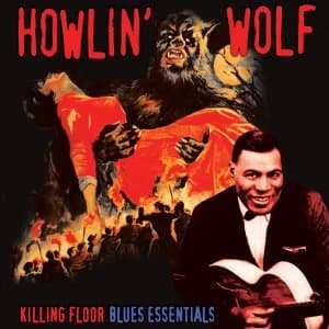 Howlin Wolf - Killing Floor - Blues Essentials Vinyl