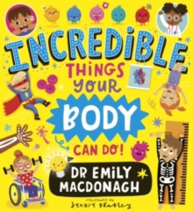 Incredible Things Your Body Can Do! Paperback / softback
